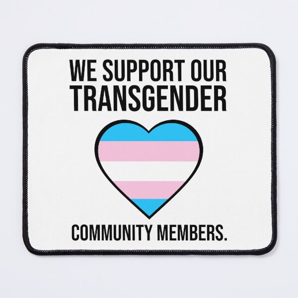 Item preview, We support our transgender community members designed and sold by Rachel the Artist .