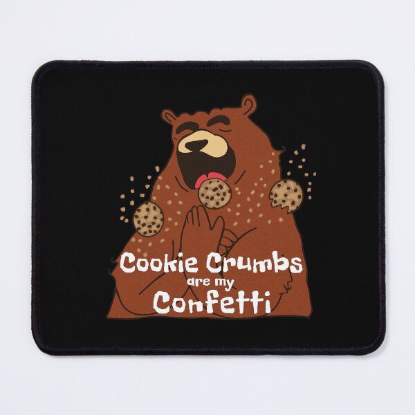 Item preview, Cookie Crumbs are my Confetti designed and sold by wildjellybeans.