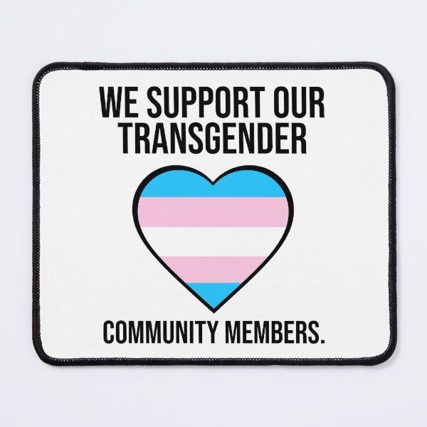 Item preview, We support our transgender community members designed and sold by Rachel the Artist .