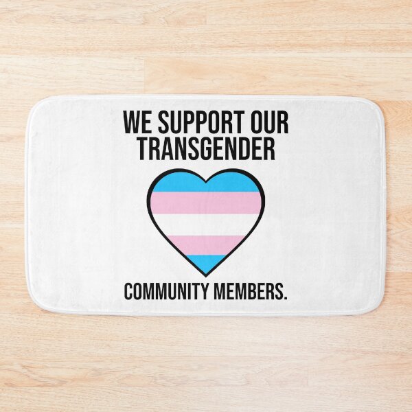 Item preview, We support our transgender community members  designed and sold by Rachel the Artist .