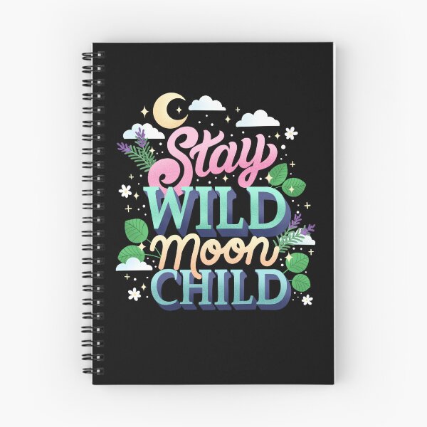 Item preview, Stay Wild Moon Child designed and sold by Fueled By Letters.