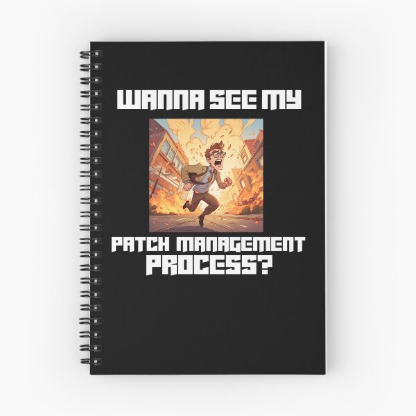 Item preview, Wanna See My Patch Management Process? – Funny IT Humor Design designed and sold by Teacher2Nerds.