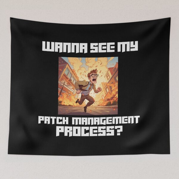 Item preview, Wanna See My Patch Management Process? – Funny IT Humor Design designed and sold by Teacher2Nerds.
