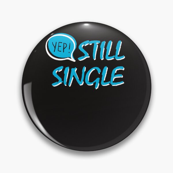 Item preview, Yep Still Single Funny Singles day t shirt  designed and sold by StreetArtPro.