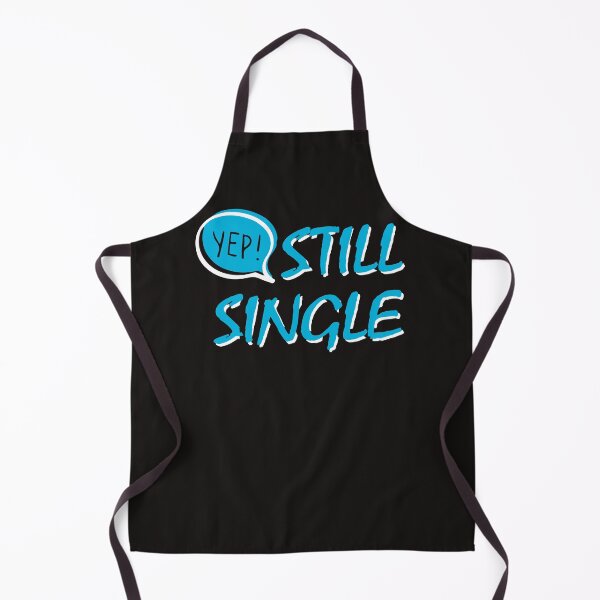 Item preview, Yep Still Single Funny Singles day t shirt  designed and sold by StreetArtPro.