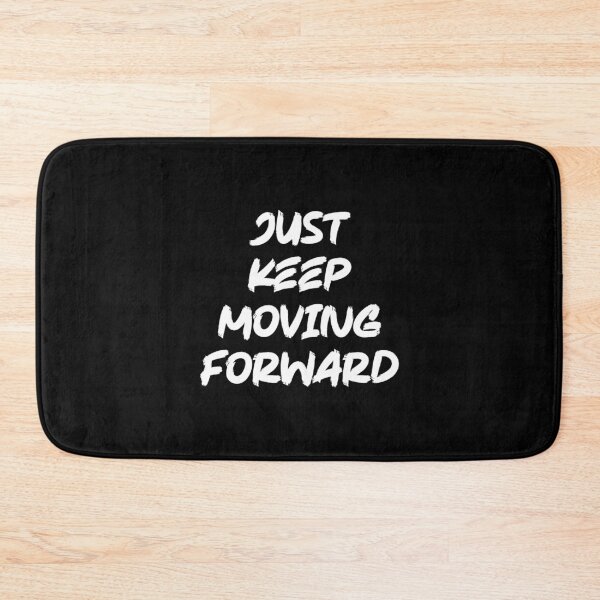 Item preview, Just Keep Moving Forward, Gym, Hustle, Success, Motivational designed and sold by chantastical.