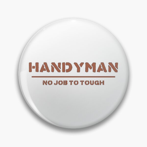 Item preview, Handyman no job to tough designed and sold by Relics Of The Day.