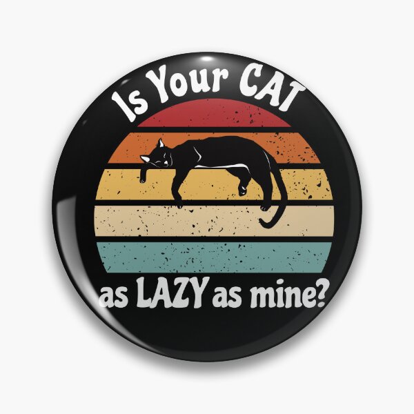 Item preview, Lazy Cat Club - Is Your Cat as Lazy as Mine? White Text designed and sold by FaeryNuff.