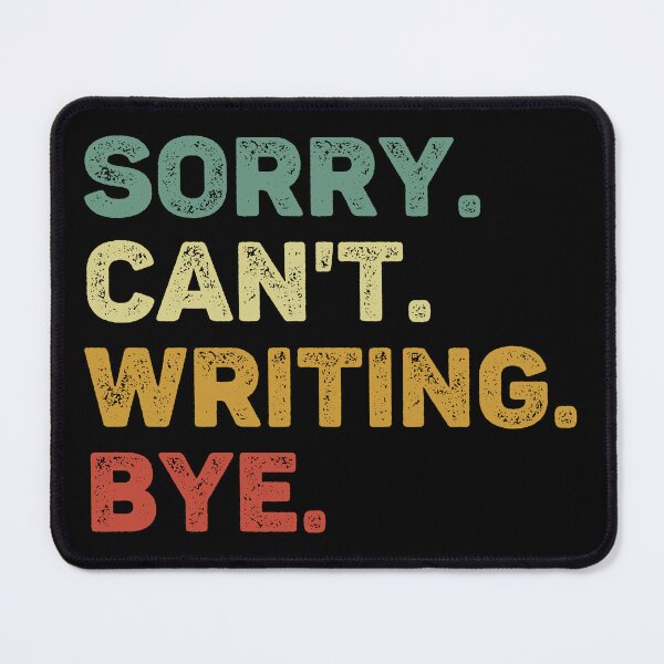 Item preview, Sorry Can't Writing Bye Retro Writing Lover designed and sold by RareBunny.