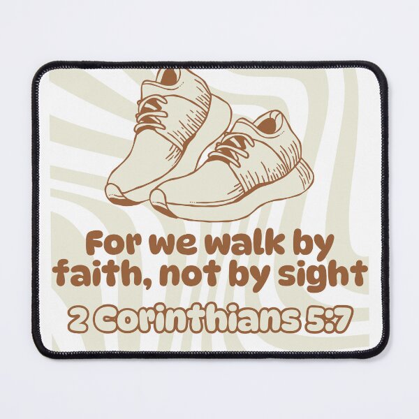 Item preview, We Walk by Faith, Not by Sight, 2 Corinthians 5: 7 designed and sold by MoriaStore.