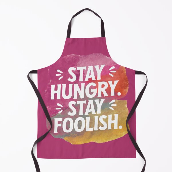 Item preview, Stay hungry stay foolish designed and sold by nimmitrends.