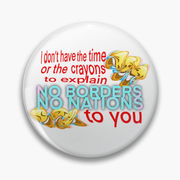 Item preview, no borders, no nations, no crayons designed and sold by chatAGP.