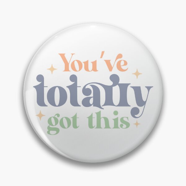 Item preview, You've Totally Got This - Confidence Boost Art designed and sold by Art-shia.
