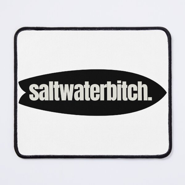 Item preview, Salt Water Bitch Surfer Girl designed and sold by Hobsquable.