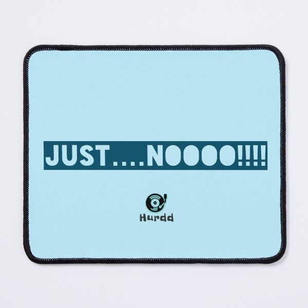 Item preview, Just No designed and sold by Hurdd.