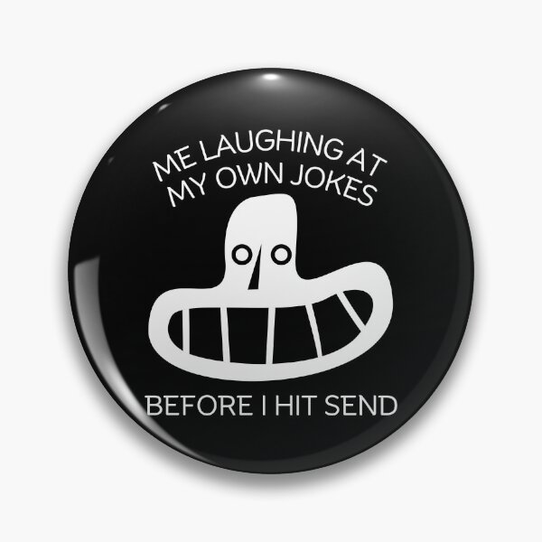 Item preview, Me laughing at my own jokes designed and sold by Peerless-Prime.