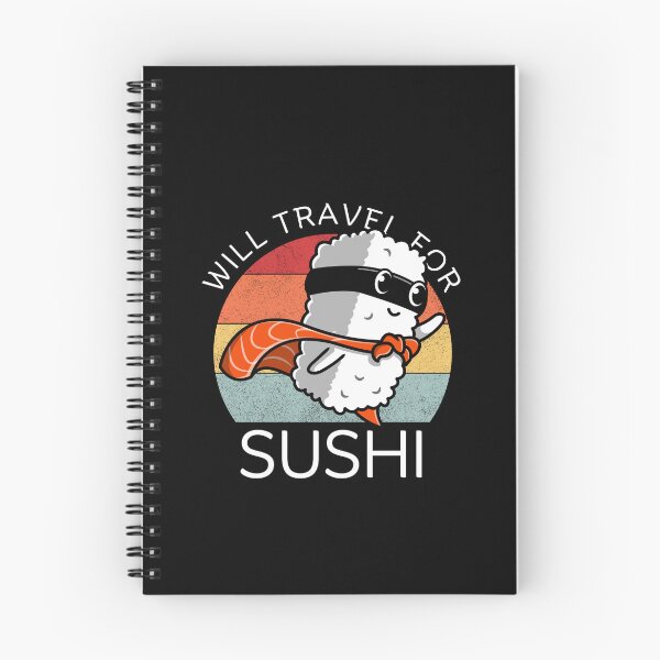 Item preview, Will travel for sushi designed and sold by Peerless-Prime.