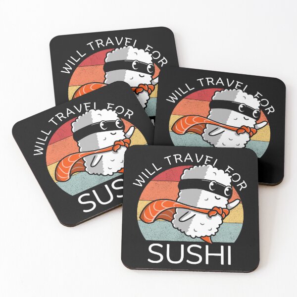 Item preview, Will travel for sushi designed and sold by Peerless-Prime.