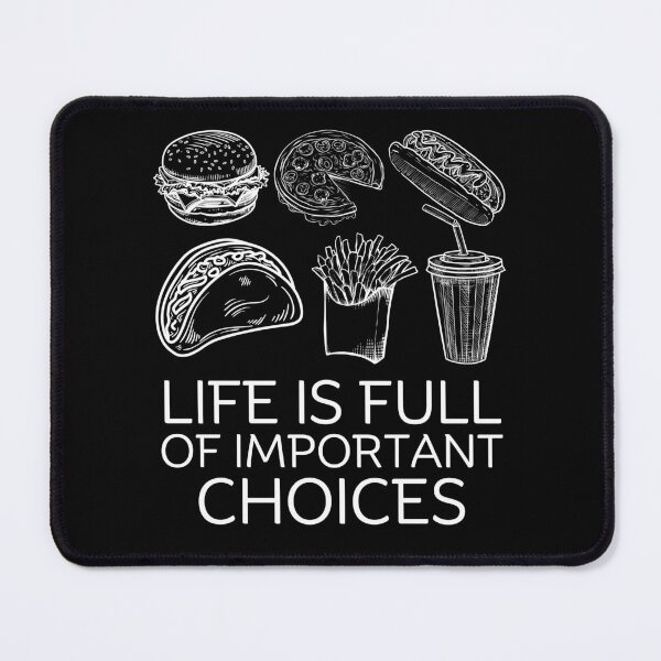 Item preview, Life is full of important choices designed and sold by Peerless-Prime.