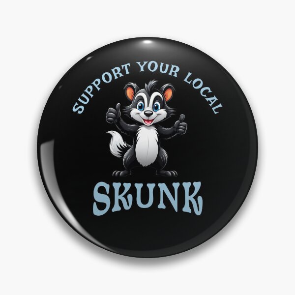 Item preview, Support Your Local Skunk designed and sold by LegendaryDesigns.