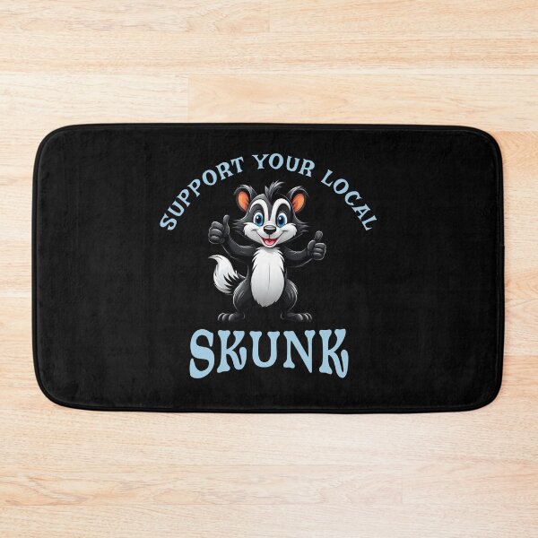 Item preview, Support Your Local Skunk designed and sold by LegendaryDesigns.
