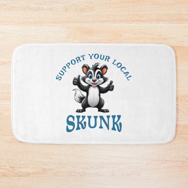 Item preview, Support Your Local Skunk designed and sold by LegendaryDesigns.