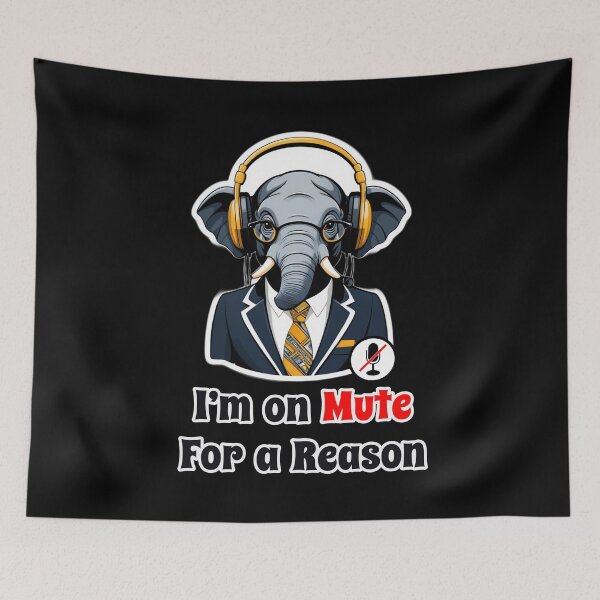 Item preview, Office Elephant Funny Corporate Design - I Am on Mute for a Reason designed and sold by Ridiculam Toga.