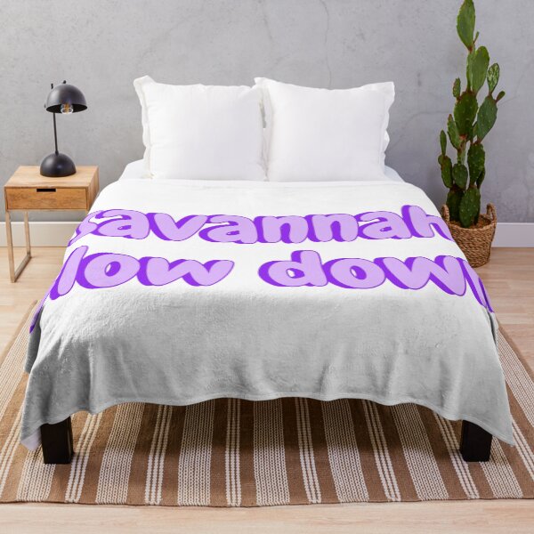 Item preview, Savannah Slow Down Tiktok Meme designed and sold by Amnaatiq.