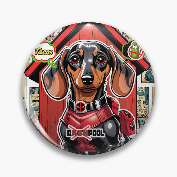 Item preview, Wait 'til You Get A Load Of A New Class Of Superhero: Dachpool | Dachshunds, Sausage & Wiener Dogs designed and sold by therealbooty.