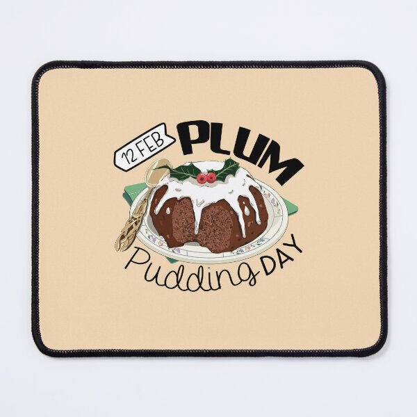 Item preview, 12 February Plum Pudding Day - Wacky Holidays designed and sold by ChemicalXShop.