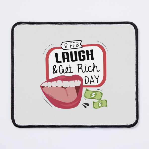 Item preview, 8 February Laugh & Get Rich Day - Wacky Holidays designed and sold by ChemicalXShop.