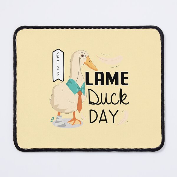 Item preview, 6 February Lame Duck Day - Wacky Holidays designed and sold by ChemicalXShop.