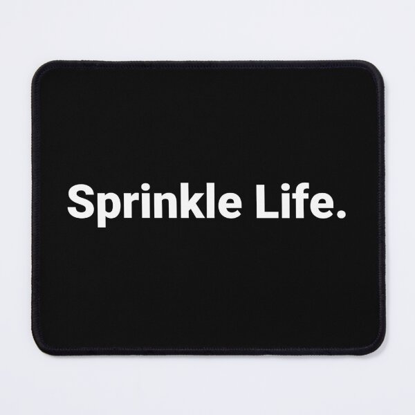 Item preview, Sprinkle Life. designed and sold by Text-based T-Shirts and Gifts.