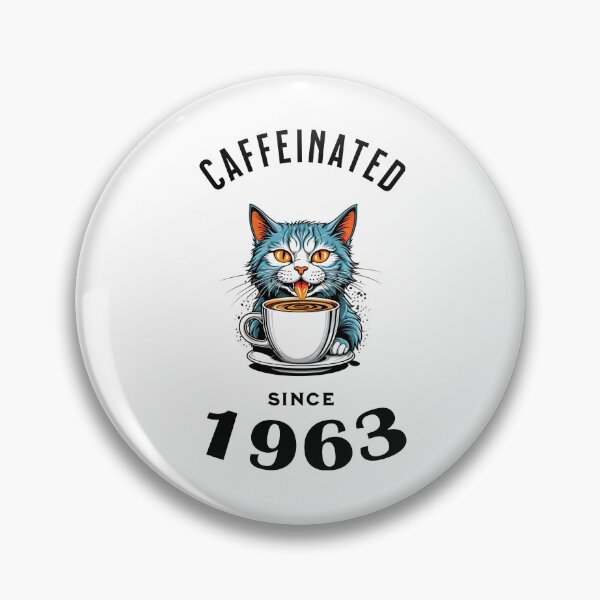 Item preview, Cat Caffeinated Since 1963 designed and sold by LegendaryDesigns.