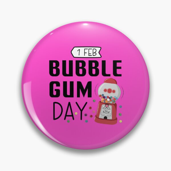 Item preview, 1 February Bubble Gum Day - Wacky Holidays designed and sold by ChemicalXShop.