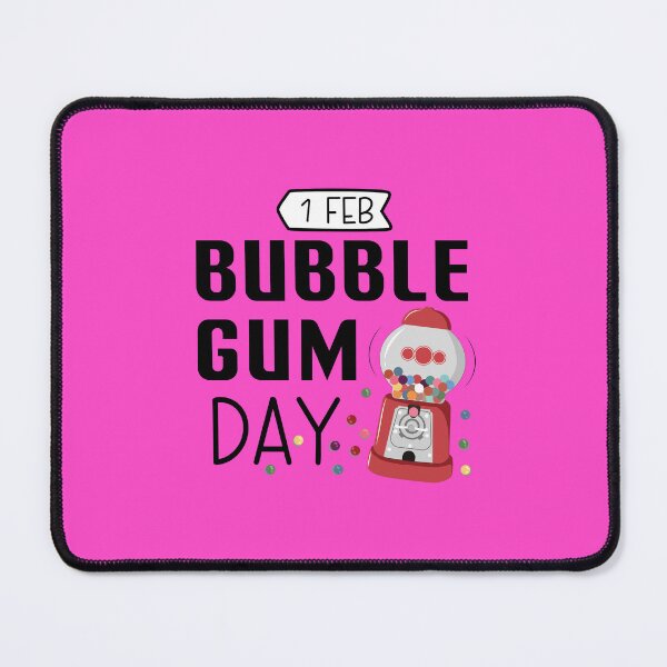 Item preview, 1 February Bubble Gum Day - Wacky Holidays designed and sold by ChemicalXShop.