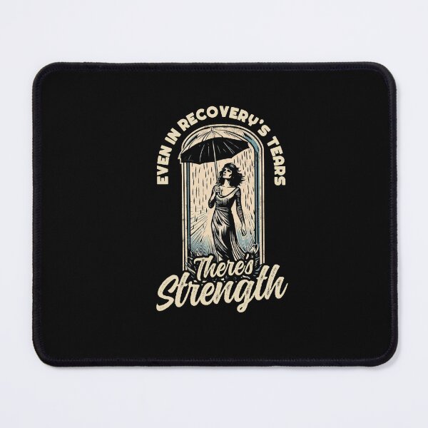 Item preview, Even In Recovery's Tears, There's Strength Sadness Emotion designed and sold by Dressed For  Duty.