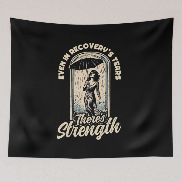 Item preview, Even In Recovery's Tears, There's Strength Sadness Emotion designed and sold by Dressed For  Duty.