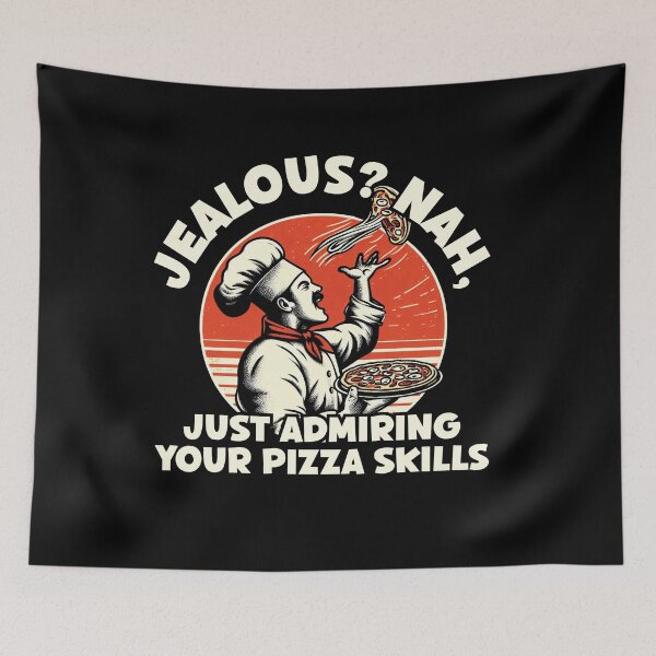 Item preview, Jealous? Nah, Just Admiring Your Pizza Skills Food Fans designed and sold by Dressed For  Duty.