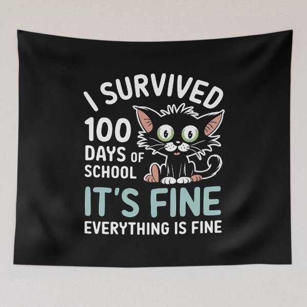Item preview, I Survived 100 Days Of School It's Fine Everything Is Fine - This funny gift is perfect for students, teachers, and parents celebrating the 100th day of school with humor and style. designed and sold by ZyziowskyArt.
