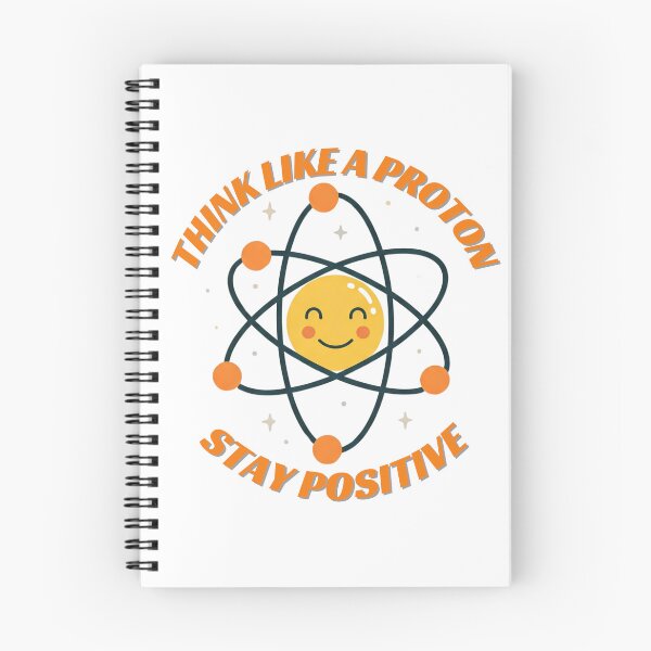 Item preview, Science Inspired Think Like a Proton – Stay Positive designed and sold by mateuszwrz.