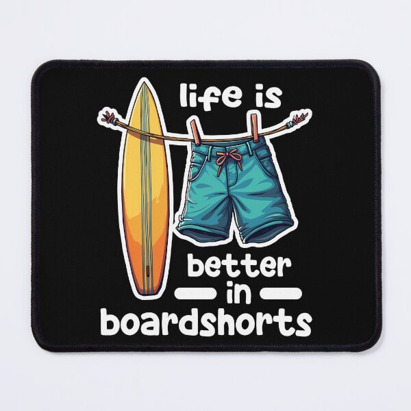 Item preview, LIFE IS BETTER IN BOARDSHORTS - SURFING GIFT designed and sold by KEF Custom.