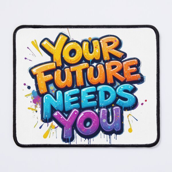 Item preview, Your Future Needs You - Motivational Typography Design designed and sold by SalahuTheBoss.