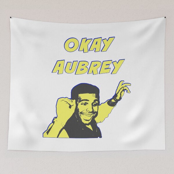 Item preview, Okay Aubrey (aka Drake) designed and sold by Signs for Dark Times.