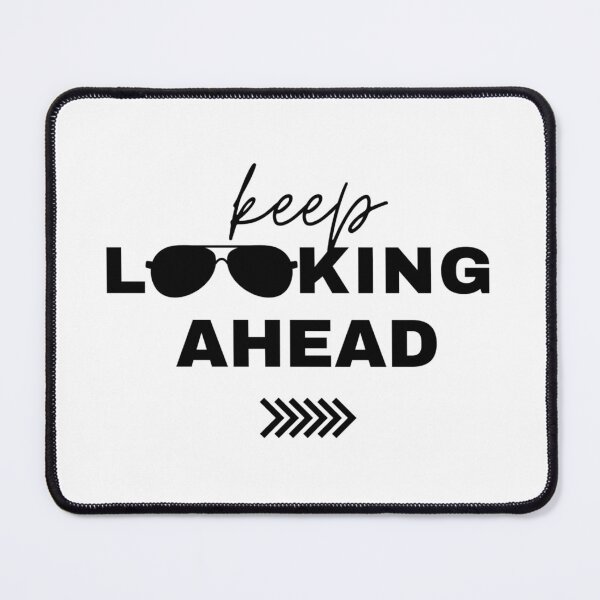 Item preview, Keep Looking Ahead - Black and White - Motivational/ Inspirational quotes designed and sold by TishCO.