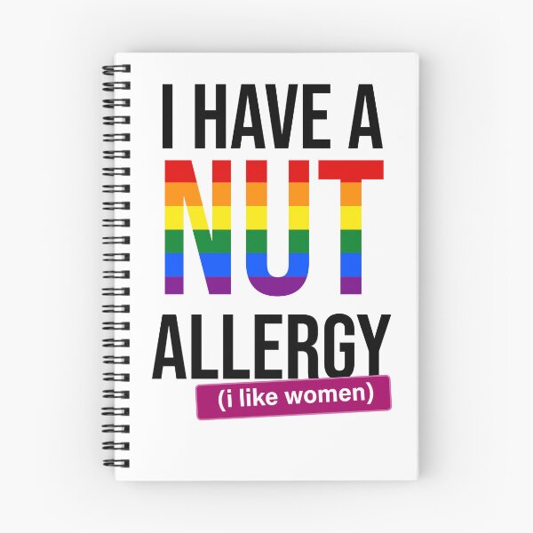 Item preview, I have a nut allergy i like women Lesbian Gay Pride LGBTQ Funny Lesbian Saying designed and sold by House Sparrow.