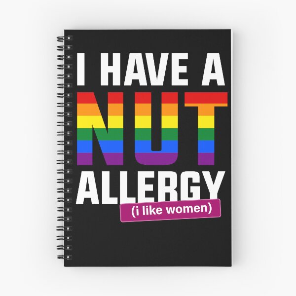 Item preview, I have a nut allergy i like women Lesbian Gay Pride LGBTQ Funny Lesbian Saying designed and sold by House Sparrow.