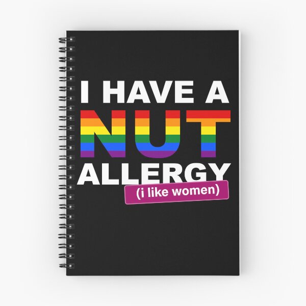 Item preview, I have a nut allergy i like women Lesbian Gay Pride LGBTQ Funny Lesbian Saying designed and sold by House Sparrow.