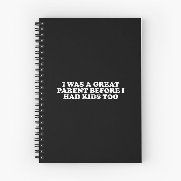 Item preview, I Was A Great Parent Before I Had Kids Too - Funny Mom Dad Parenting Gift designed and sold by xhearalisa.