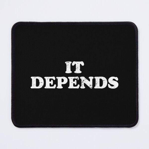 Item preview, It Depends - Funny Lawyer Quote designed and sold by xhearalisa.